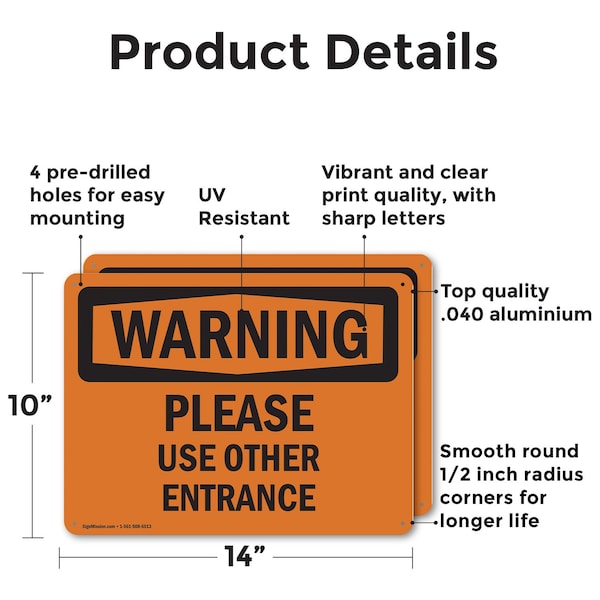 Please Use Other Entrance OSHA Warning Sign, Aluminum, 14in W X 10in L, 2PK